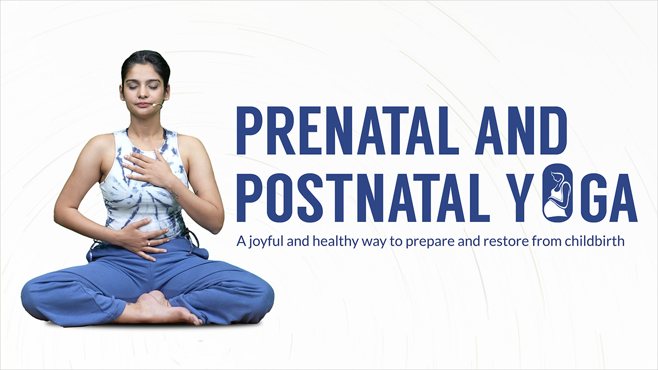 Prenatal and PostNatal Yoga