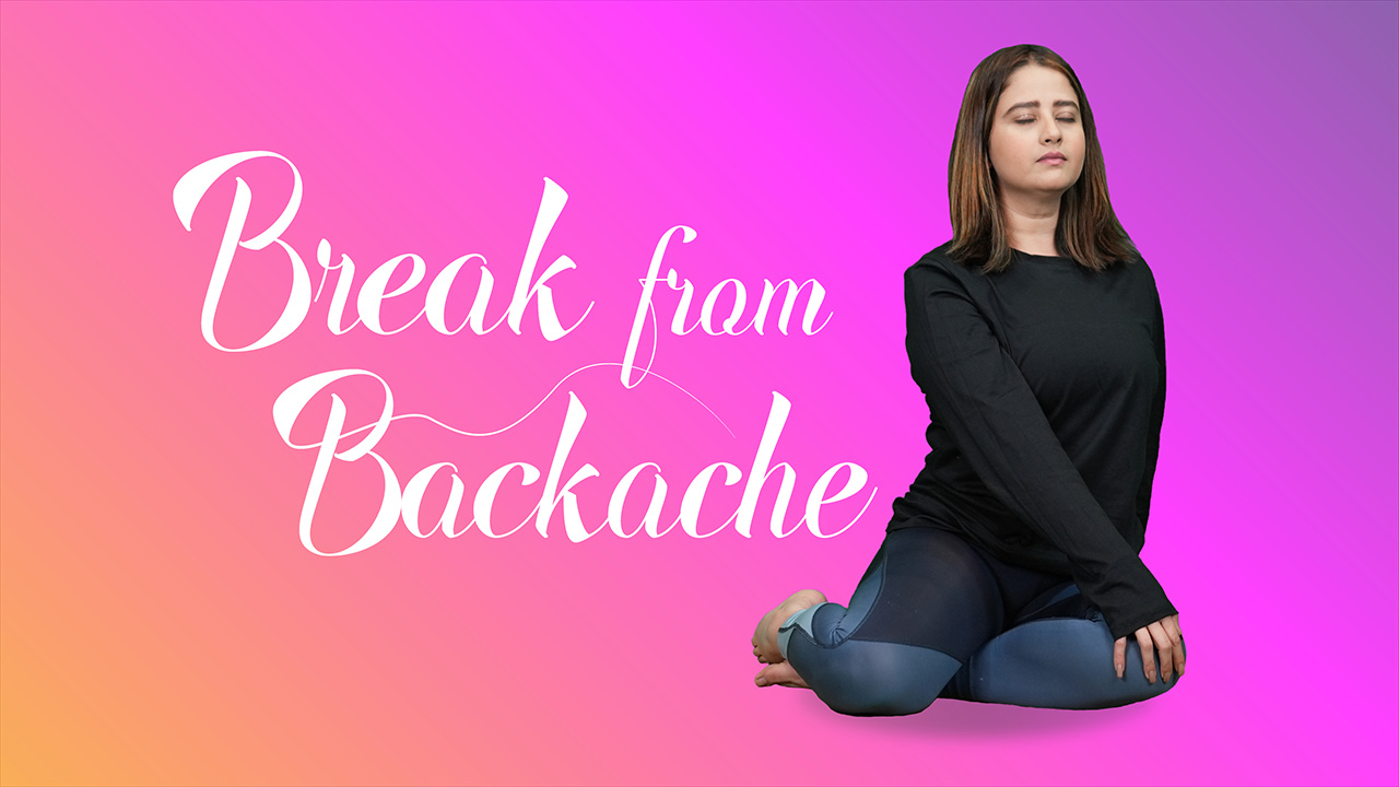 Break From Backache