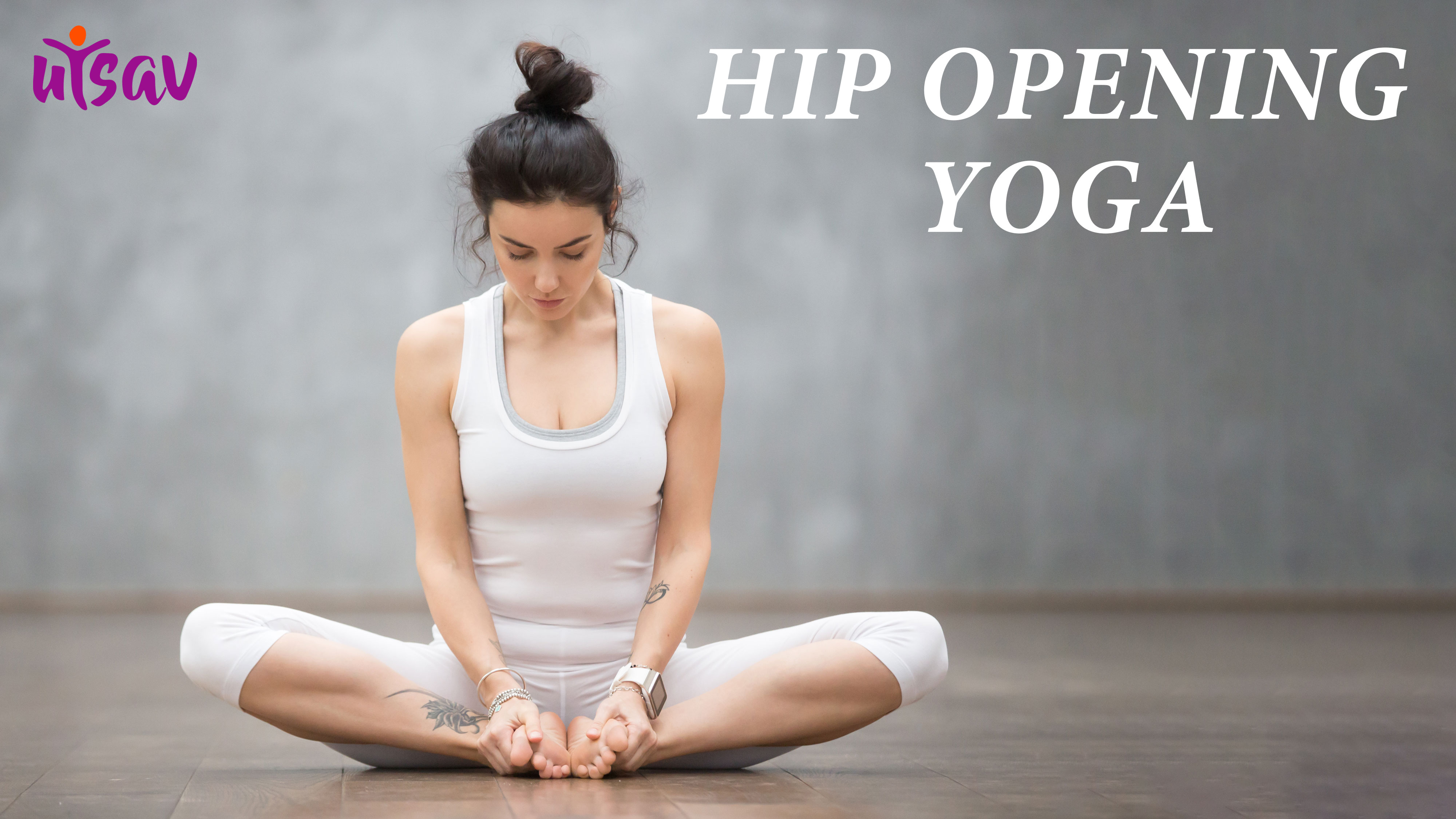 Hip Opening Yoga