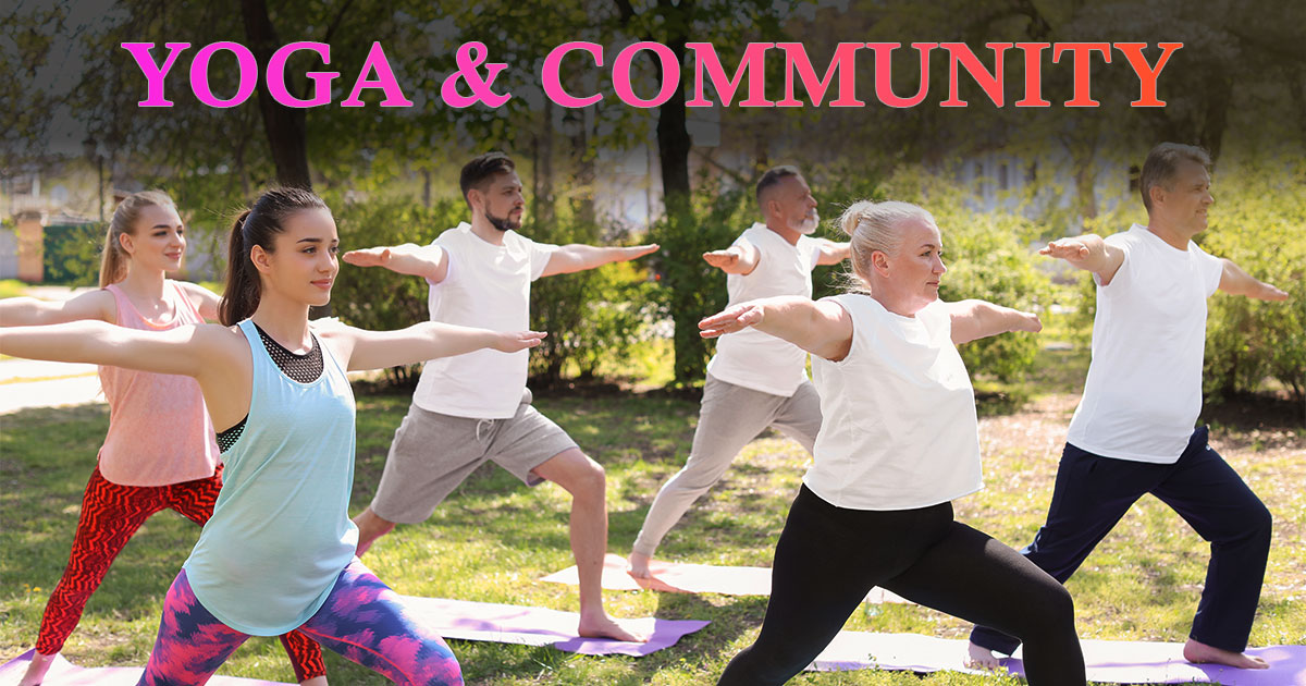 Yoga and Community: Finding Support and Connection Through Practice