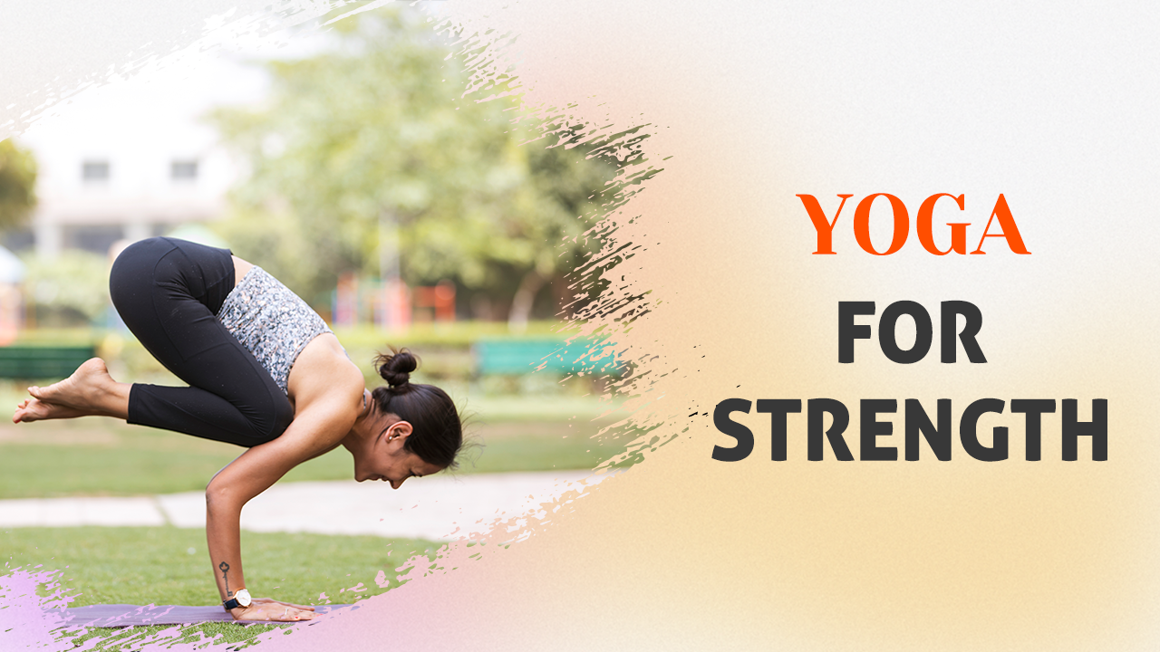 Yoga for strength