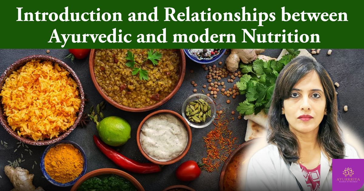 Introduction and relationships between ayurvedic and modern nutrition