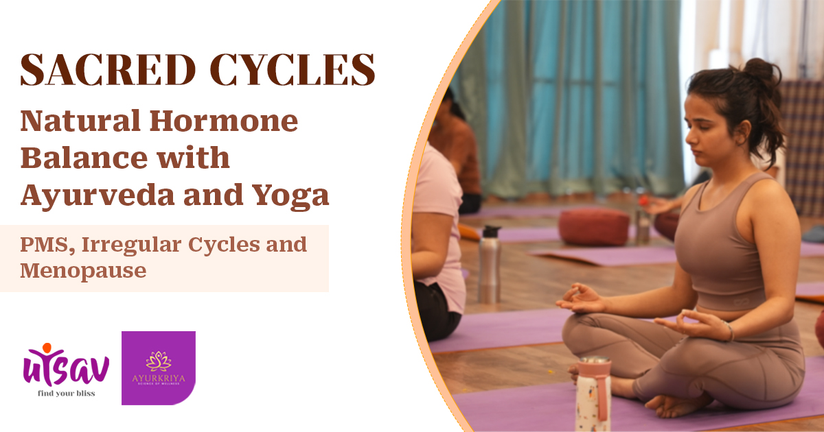 Natural Hormone Balance with Ayurveda and Yoga Real solutions for PMS irregular cycles and menopause