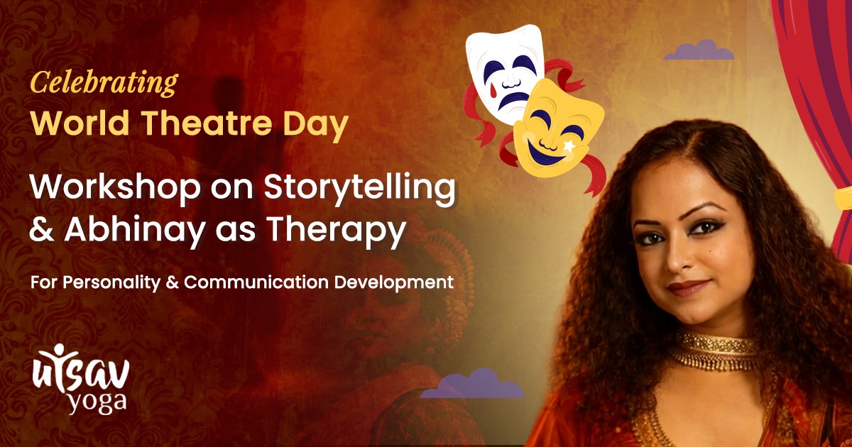 Celebrate World Theatre Day Workshop on Storytelling  as Therapy